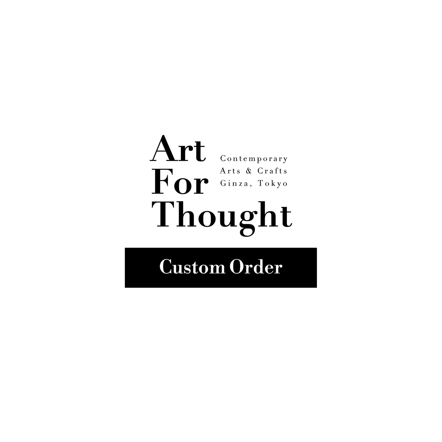 Art For Thought Custom Order